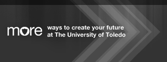 More ways to create your future at The University of Toledo