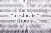 "to educate"