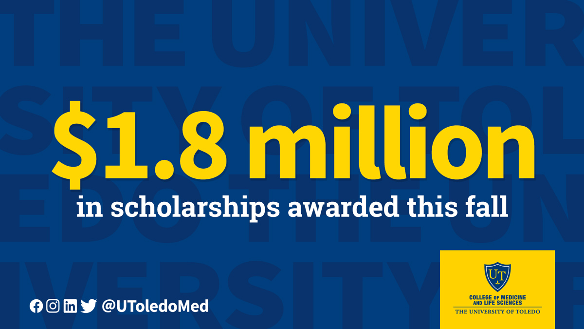 $1.8 million in scholarships were awarded in 2019 to College of Medicine and Life Sciences students
