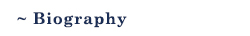 Biography
