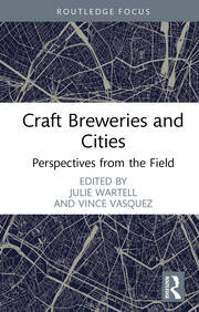 Book jacket for Craft breweries as neighborhood assets: Adaptive reuse, neighborhood revitalization, and third places