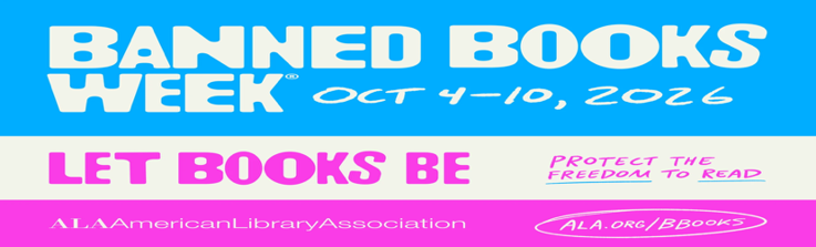 2026 Banned Books Week banner - let books be 2026 banner - let books be