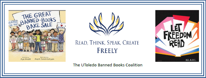 Banner with the great banned books bake sale and Let Freedom Read posters and the UToledo Banned Books Coalition logo