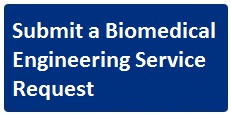 Biomedical Engineering Service Request