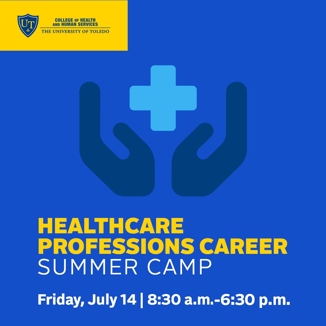 Healthcare Professions Career Summer Camp. Friday, July 14. 8:30 a.m. - 6:30 p.m.