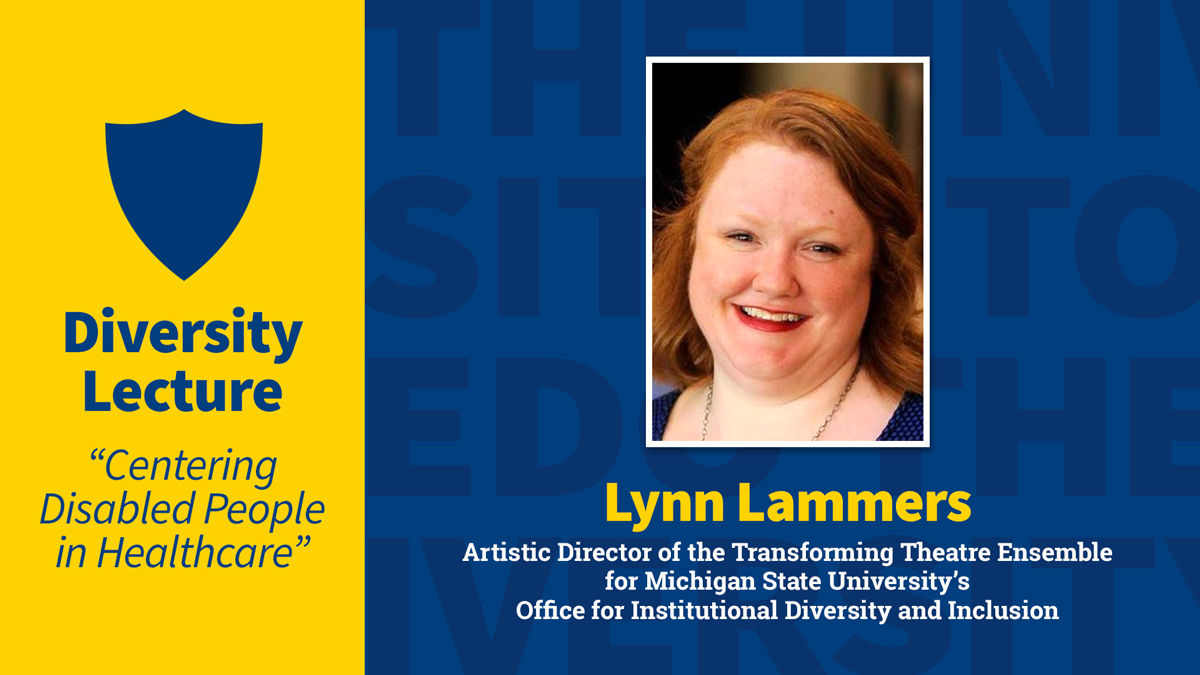 Diversity lecture artwork featuring Lynn Lammers' headshot and her title: Artistic Director of the Transforming Theatre Ensemble for Michigan State University’s Office for Institutional Diversity and Inclusion.