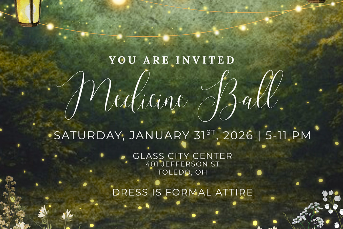 Invitation graphic for the 2026 Medicine Ball with a forest and string lights background. Event details: January 31, 2026, 5-11 PM at Glass City Center, Toledo. Formal attire.