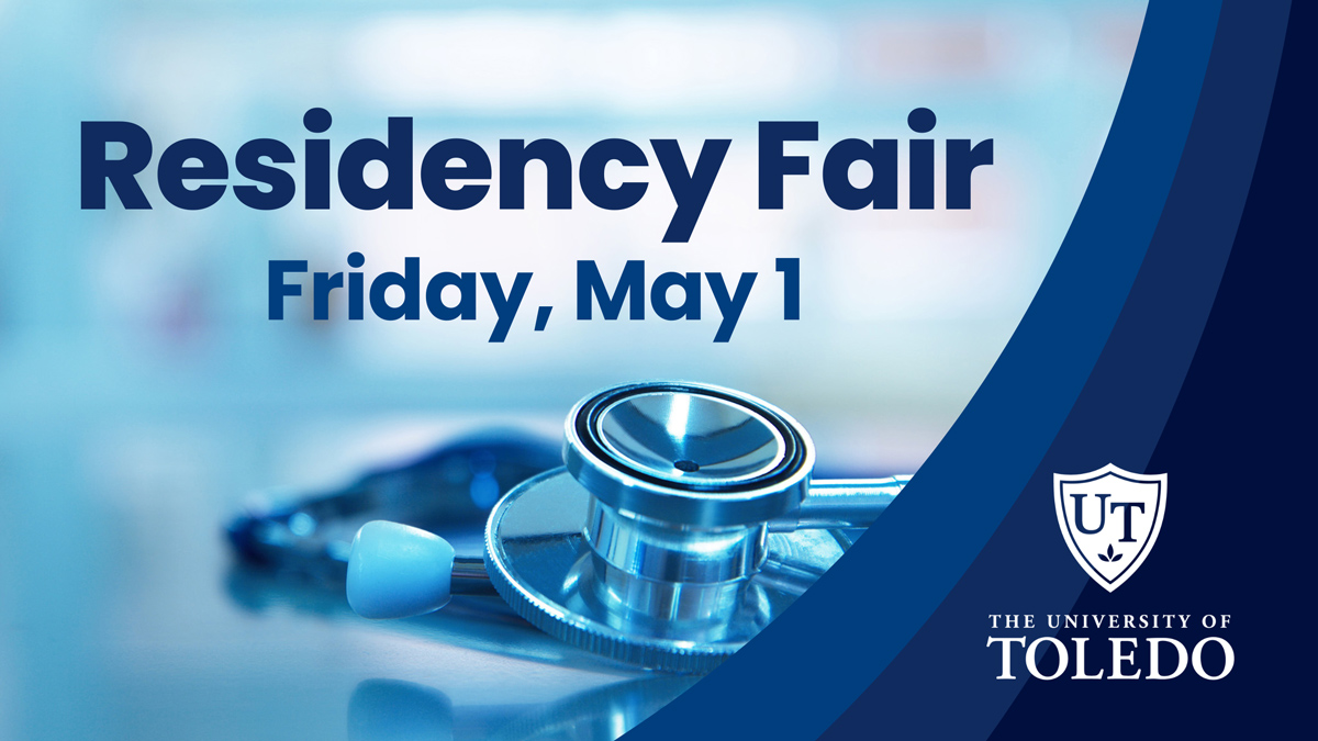 Promotional graphic for a Residency Fair on Friday, May 1, featuring a close-up of a stethoscope and The University of Toledo logo.