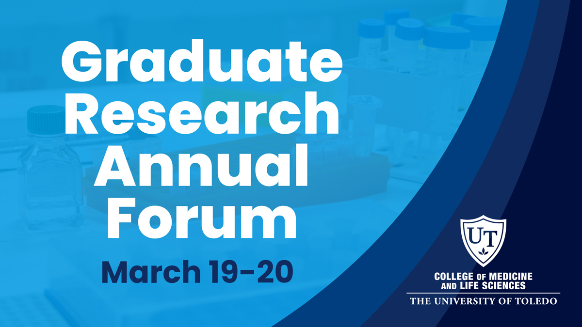 Artwork Graduate Research Forum with research image in the background. The image includes dark blue swoops on the right side with the UToledo logo in the bottom right corner.
