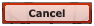 Cancel button